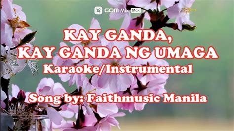 kay ganda kay ganda ng umaga chords|Kay Ganda Ng Umaga Chords .